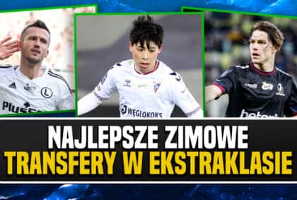 Wygrani w Zabrzu, Szczecinie i Kielcach. 10 najlepszych zimowych transferów w Ekstraklasie