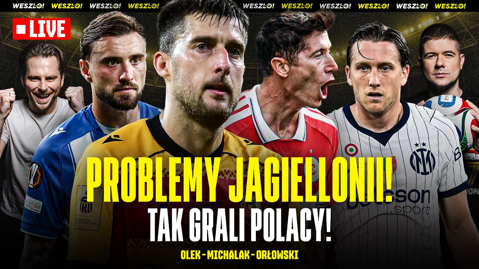 WESZŁO PORANEK. PROBLEMY JAGIELLONII. TAK GRALI POLACY [YOUTUBE]