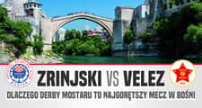 Zrinjski ukradł stadion, Velez zdominował miasto. Derby Mostaru to więcej niż futbol