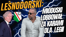 Mioduski, Legia, Aston Villa. Bogusław Leśnodorski w wywiadzie na ostro!