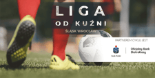 Liga od kuźni: Śląsk Wrocław