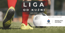 Liga od kuźni: ŁKS Łódź