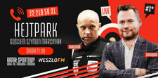 Szymon Marciniak i Krzysztof Stanowski w Hejtparku od 21:00