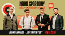 Charytatywny live Pola, Borka, Smokowskiego i Stanowskiego na Kanale Sportowym!