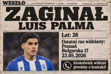Gdzie zaginął Luis Palma? Ktokolwiek widział, prosimy o&nbsp;kontakt