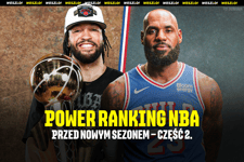 Power Ranking NBA. Zapowiadamy nowy sezon – część 2.