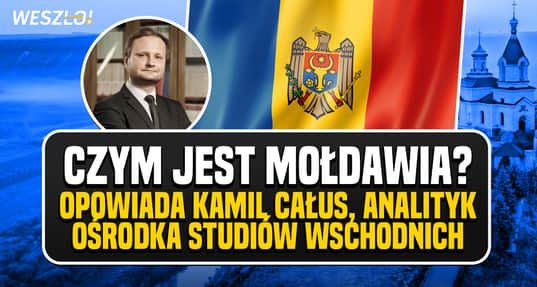 „Kraj ludzi, którzy chcą żyć lepiej”. Czym jest Mołdawia?