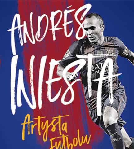Andres Iniesta. Artysta futbolu. Promocyjna cena!