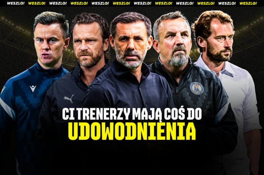 Nadchodzi weryfikacja. Ci&nbsp;trenerzy mają coś do&nbsp;udowodnienia