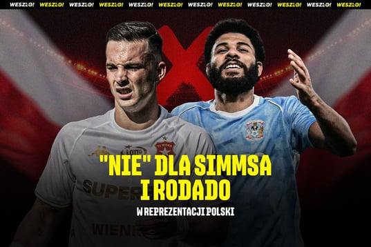 Nie&nbsp;chcę w&nbsp;reprezentacji Polski ani Simmsa, ani Rodado [KOMENTARZ]